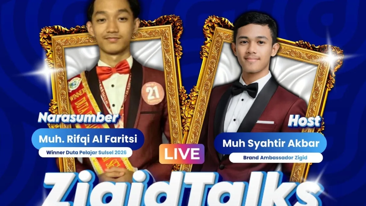 ZigidTalks Episode 4 Hadirkan Kisah Inspiratif Winner Duta Pelajar Sulsel 2026