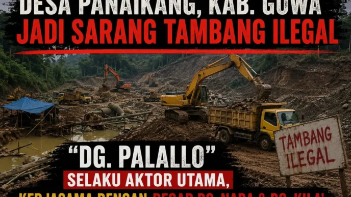 LSM GARDA R.I Desak APH Tindak Tegas Dugaan Tambang Ilegal di Desa Panaikang Gowa